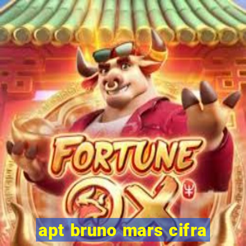 apt bruno mars cifra